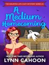 Imagen de portada para A Medium Homecomeing